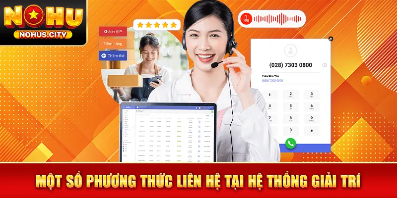 Một số phương thức liên hệ tại hệ thống giải trí