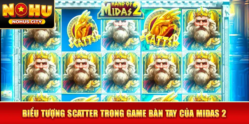 Biểu tượng Scatter trong game Bàn Tay Của Midas 2