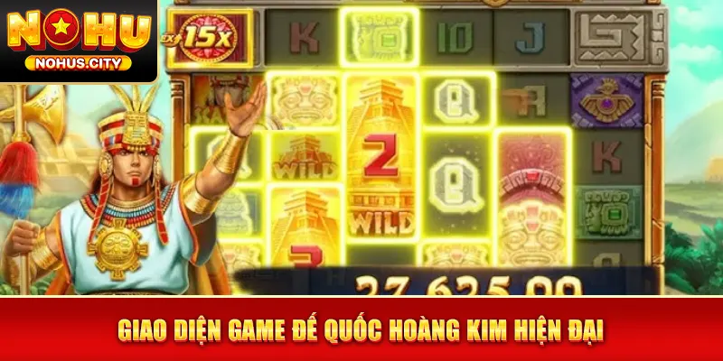 Giao diện game Đế Quốc Hoàng Kim hiện đại