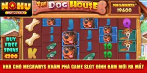 Nhà Chó Megaways Khám Phá Game Slot Đình Đám Mới Ra Mắt